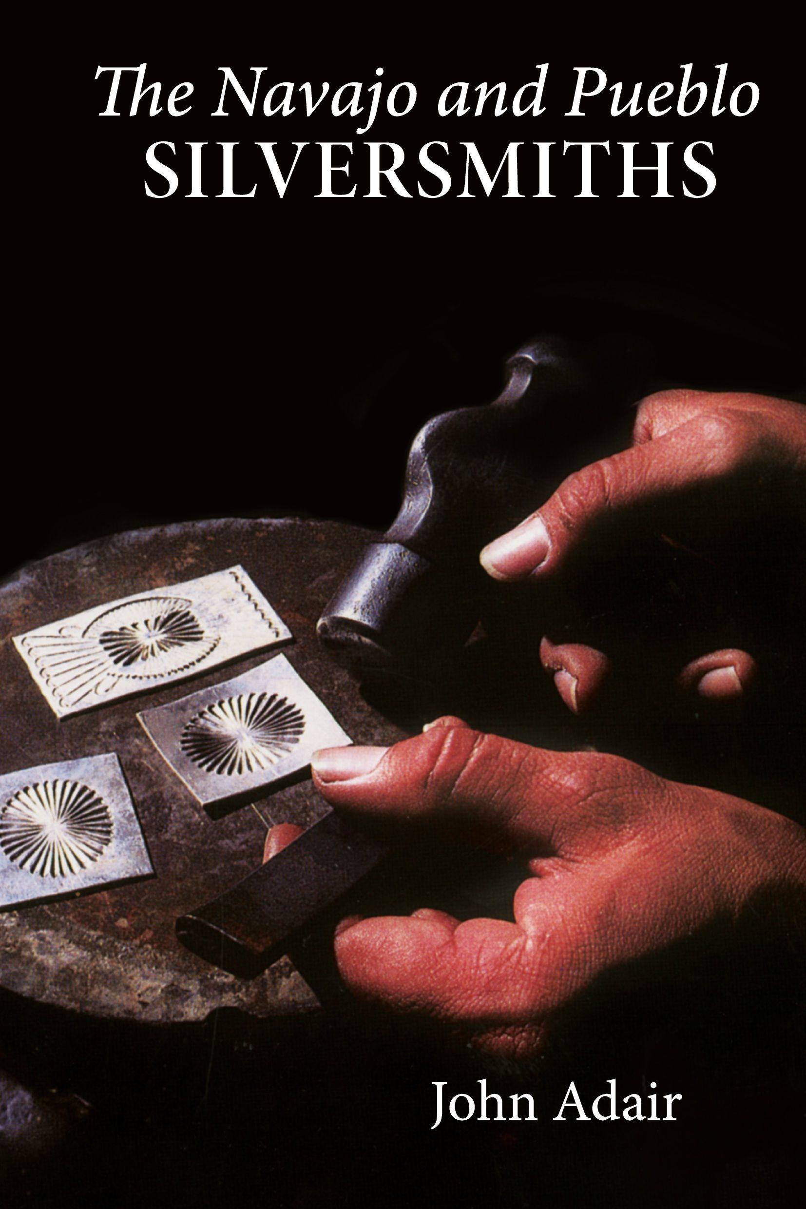 Vorderes Coverbild Navajo and Pueblo Silversmiths