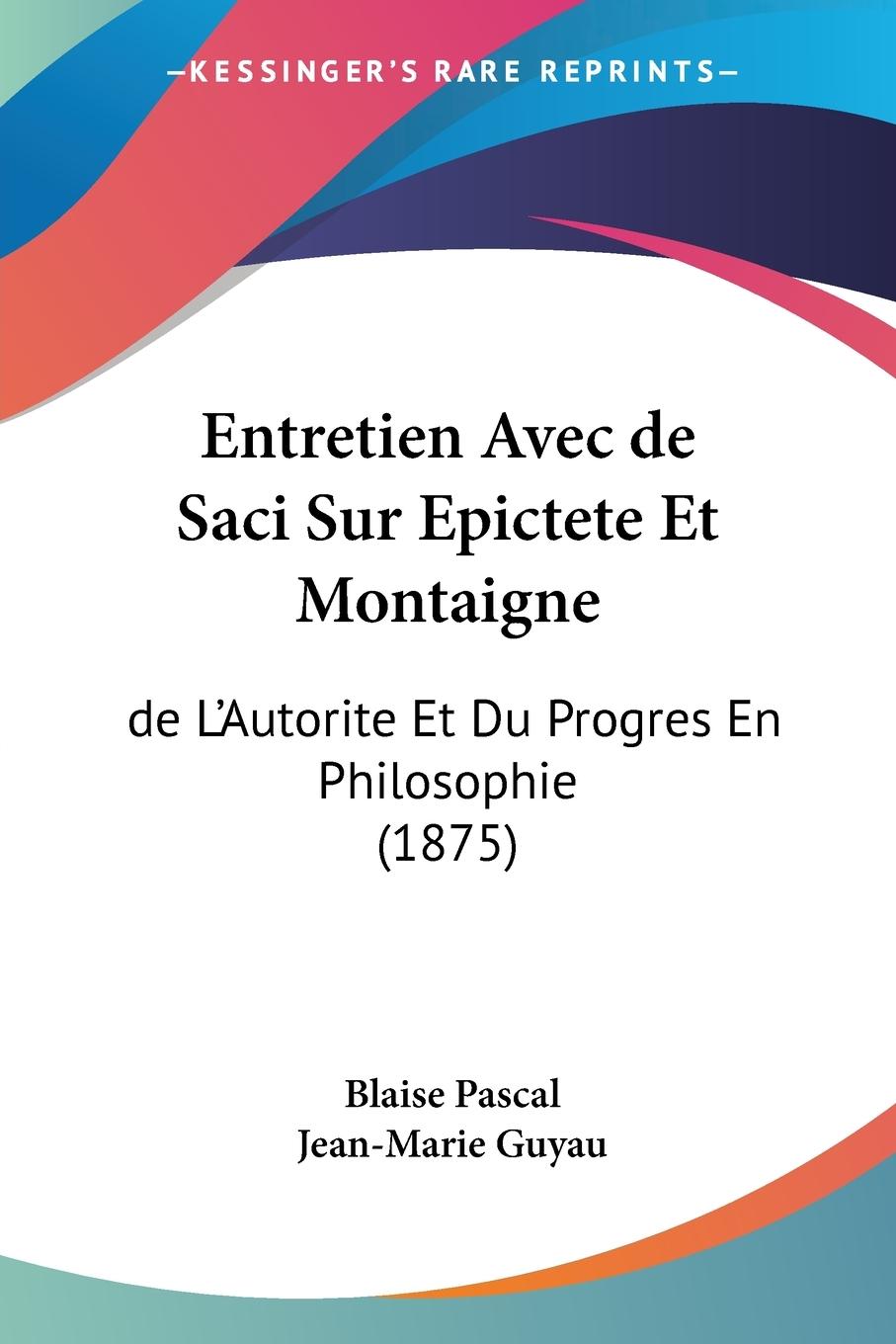 Vorderes Coverbild Entretien Avec de Saci Sur Epictete Et Montaigne