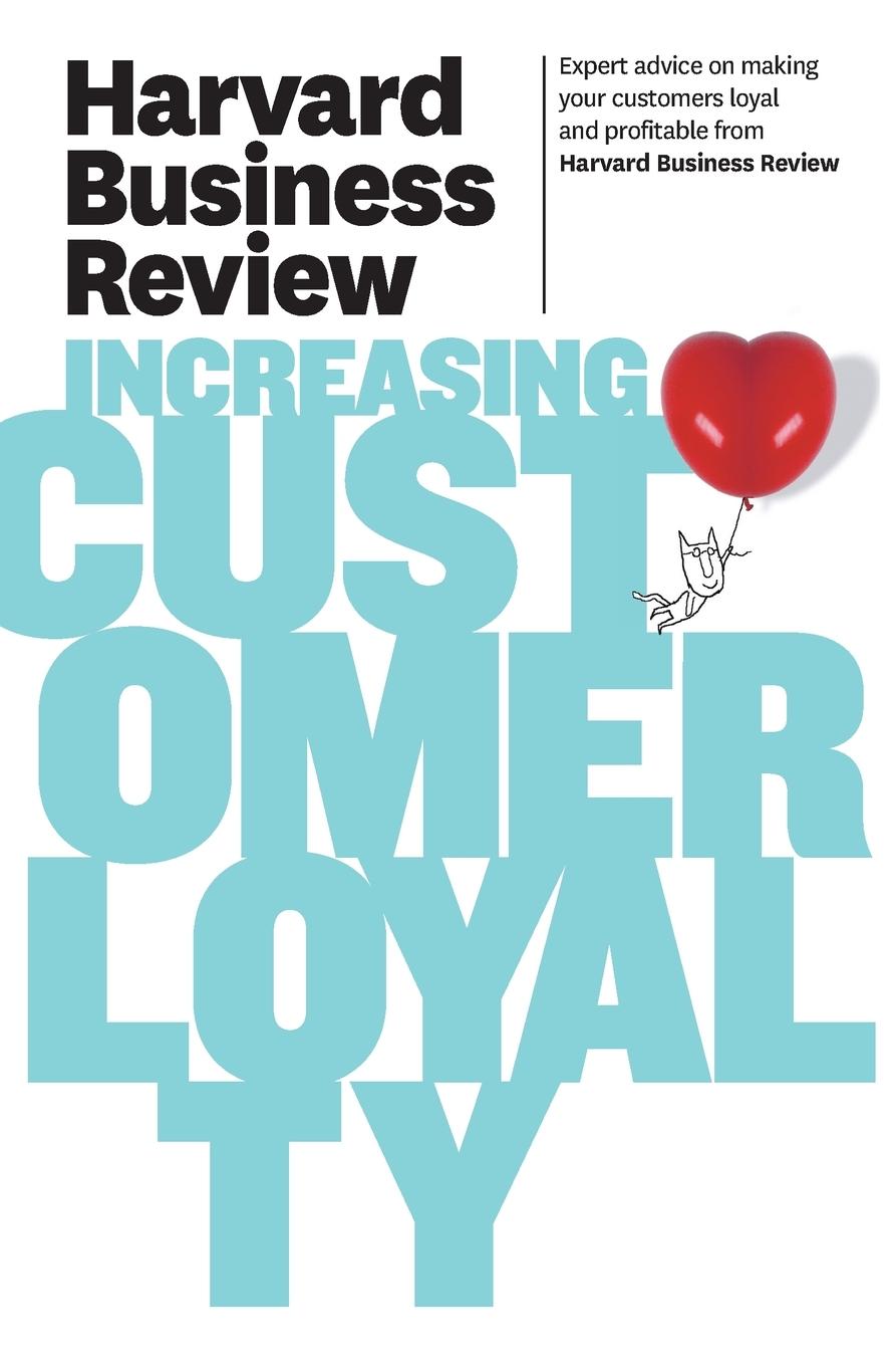 Vorderes Coverbild Harvard Business Review on Increasing Customer Loyalty