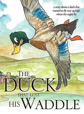 Vorderes Coverbild The Duck that Lost his Waddle