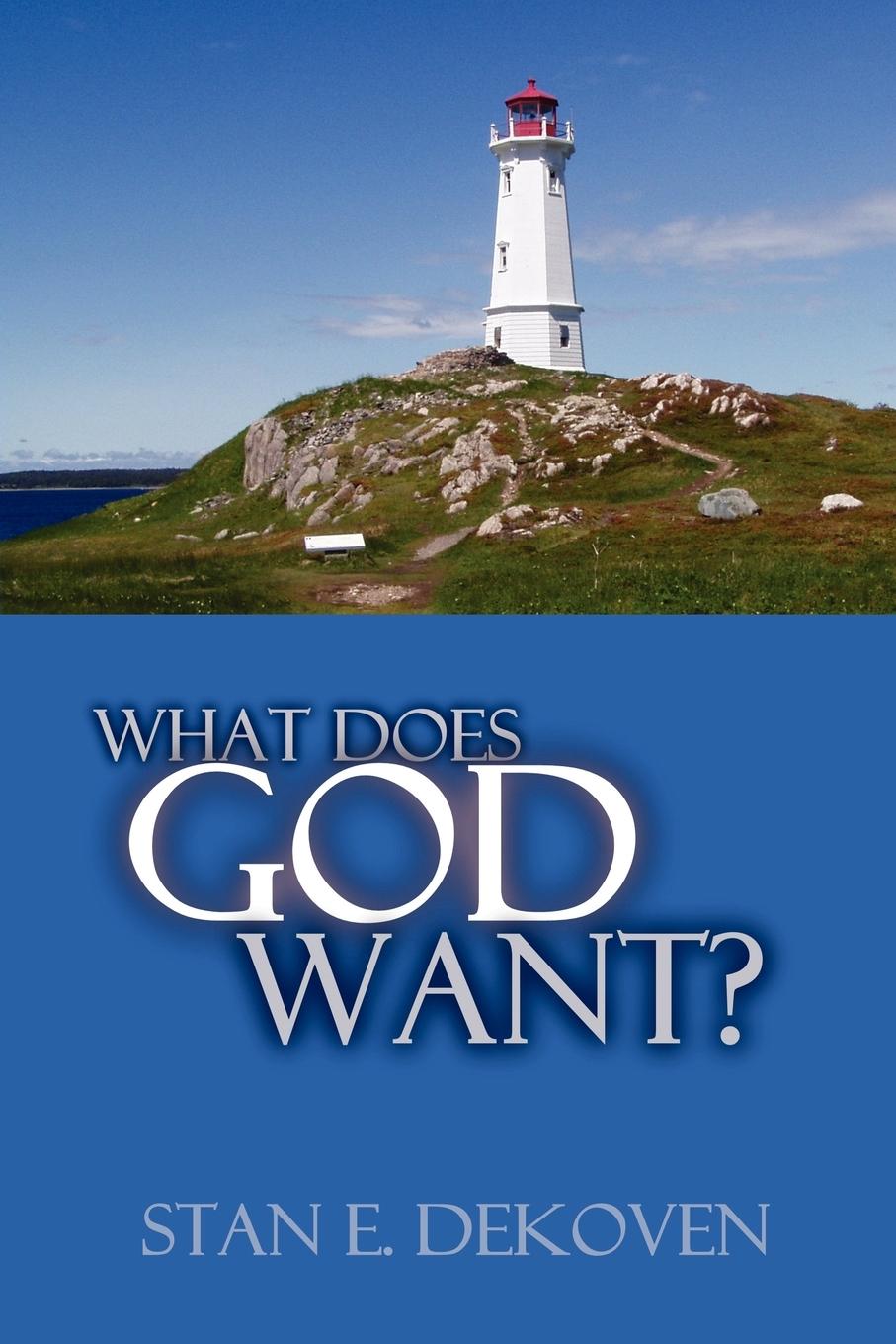 Vorderes Coverbild What Does God Want?