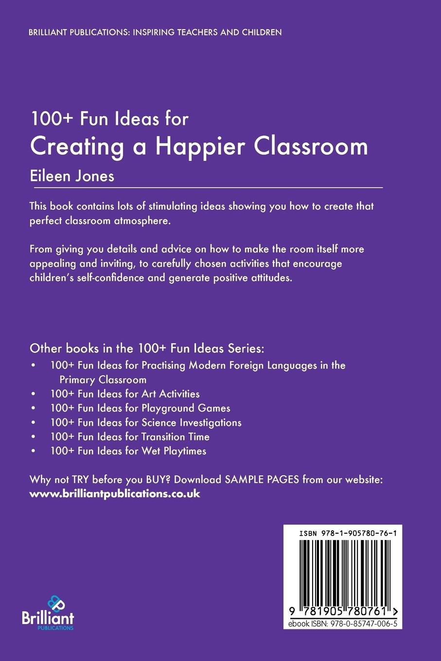 Rückseitencover 100+ Fun Ideas for Creating a Happier Classroom - Stimulating Ideas to Promote a Positive Atmosphere