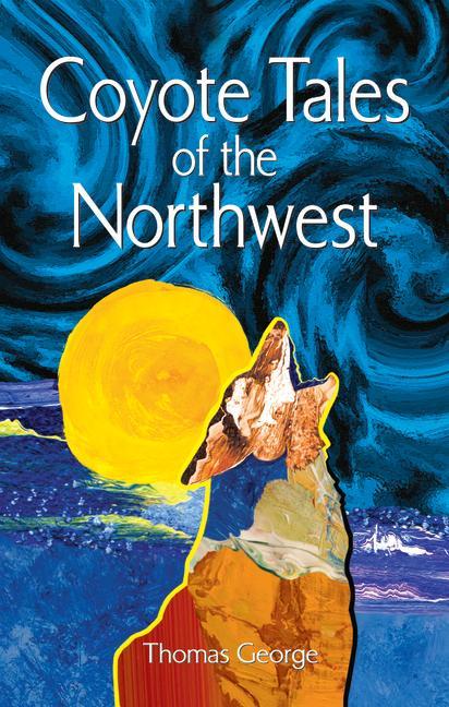 Vorderes Coverbild Coyote Tales of the Northwest