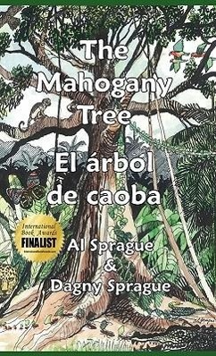 Vorderes Coverbild The Mahogany Tree * El árbol de caoba