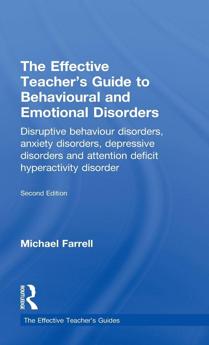 Vorderes Coverbild The Effective Teacher's Guide to Behavioural and Emotional Disorders