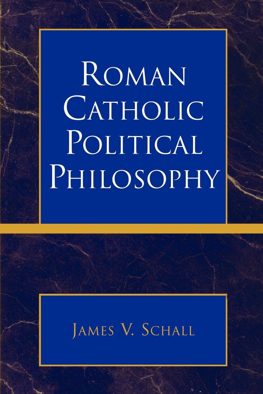 Vorderes Coverbild Roman Catholic Political Philosophy
