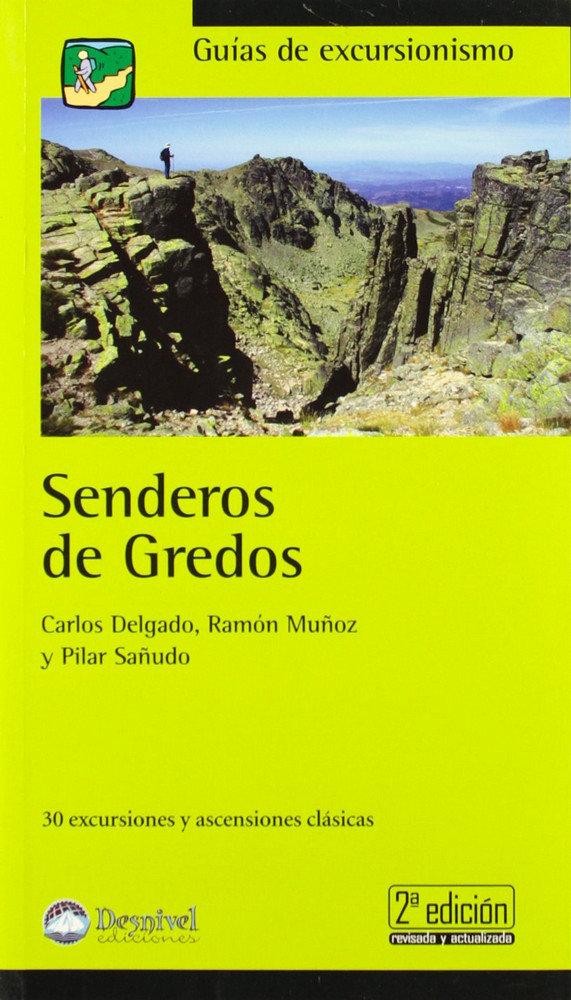 Vorderes Coverbild Senderos de Gredos : 30 excursiones y ascensiones clásicas