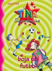Vorderes Coverbild Tina superbruixa boja pel futbol