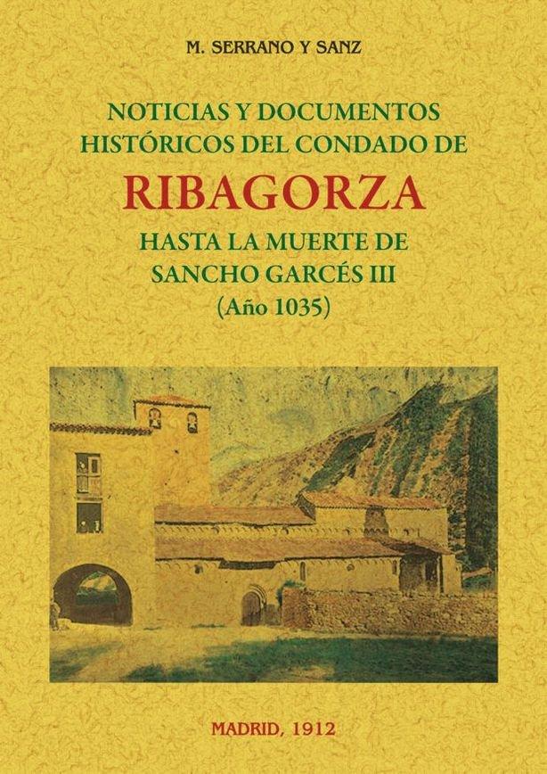 Vorderes Coverbild Noticias y documentos históricos del Condado de Ribagorza hasta la muerte de Sancho Garcés III (año 1035)