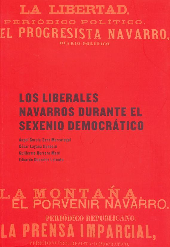 Vorderes Coverbild Los liberales navarros durante el sexenio democrático
