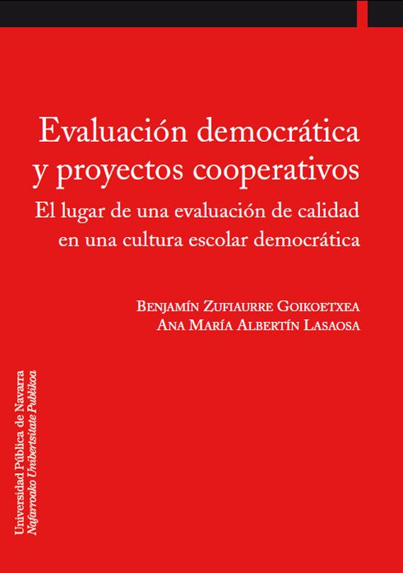 Vorderes Coverbild Evaluación democrática y proyectos cooperativos : el lugar de una evaluación de calidad en una cultura escolar democrática