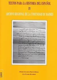 Vorderes Coverbild Textos para la historia del español IV : Archivo Regional de la Comunidad de Madrid