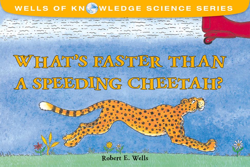 Vorderes Coverbild What's Faster Than a Speeding Cheetah?