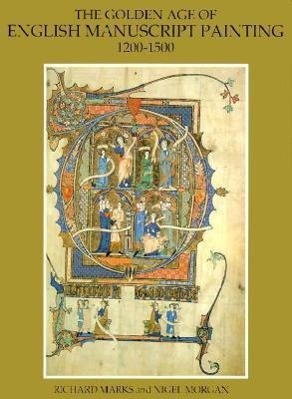 Vorderes Coverbild The Golden Age of English Manuscript Painting 1200-1500
