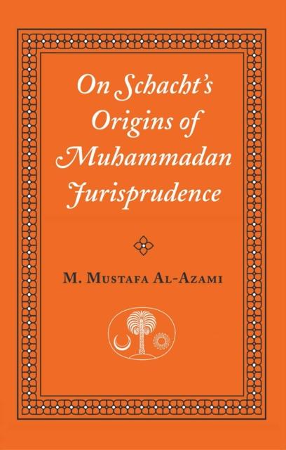 Vorderes Coverbild On Schacht's Origins of Muhammadan Jurisprudence