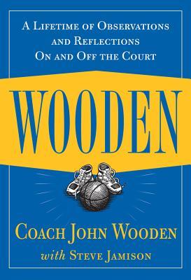 Vorderes Coverbild Wooden: A Lifetime of Observations and Reflections on and Off the Court