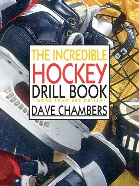 Vorderes Coverbild The Incredible Hockey Drill Book
