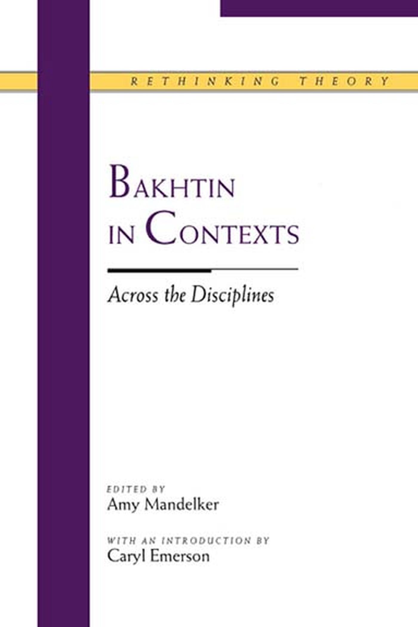 Vorderes Coverbild Bakhtin in Contexts: Across the Disciplines