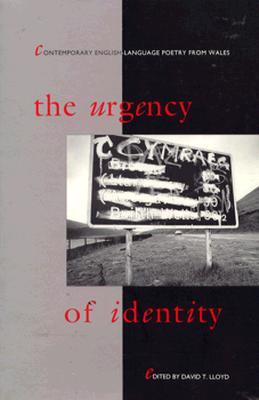 Vorderes Coverbild The Urgency of Identity: Contemporary English-Language Poetry from Wales