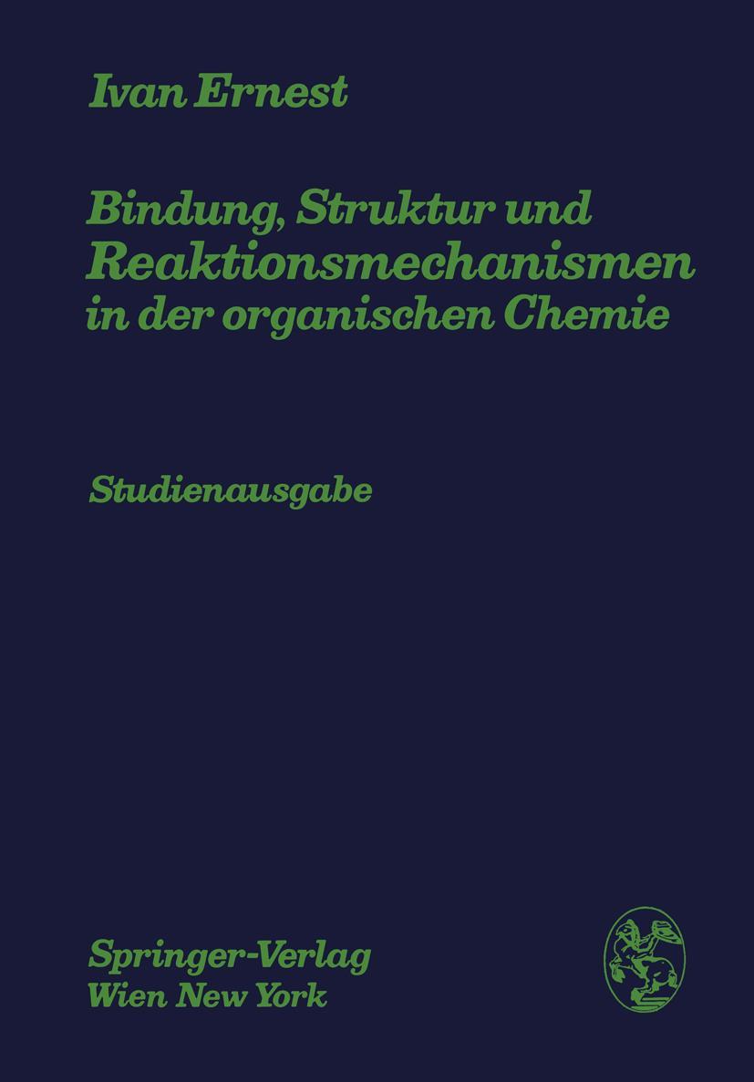 Vorderes Coverbild Bindung, Struktur und Reaktionsmechanismen in der organischen Chemie