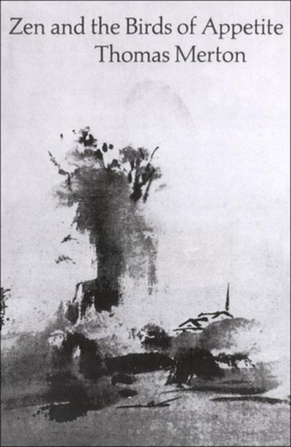 Vorderes Coverbild Zen and the Birds of Appetite