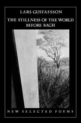 Vorderes Coverbild The Stillness of the World Before Bach: Poetry