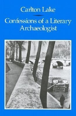 Vorderes Coverbild Confessions of a Literary Archaeoligist