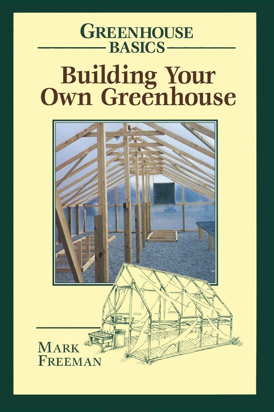 Vorderes Coverbild Building Your Own Greenhouse