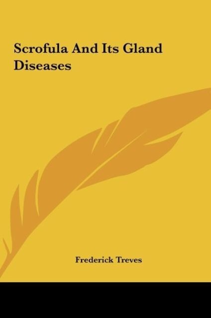 Vorderes Coverbild Scrofula And Its Gland Diseases