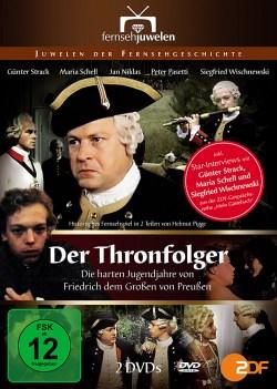 Vorderes Coverbild Der Thronfolger - Die harten Jugendjahre von Friedrich dem Großen von Preußen