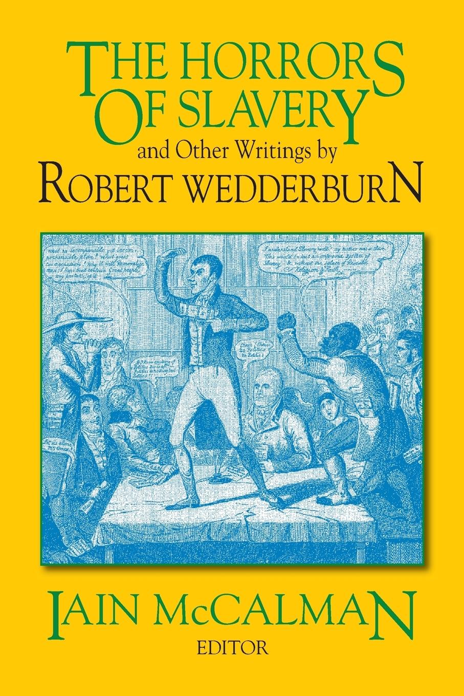 Vorderes Coverbild The Horrors of Slavery: and Other Writings by Robert Wedderburn