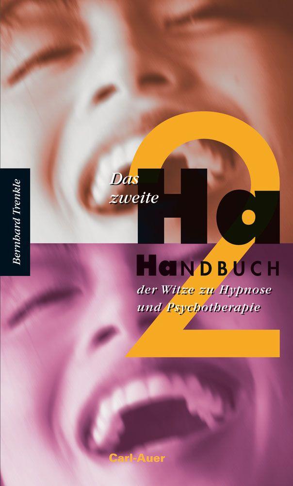 Vorderes Coverbild Das zweite Ha-Handbuch der Witze zu Hypnose und Psychotherapie