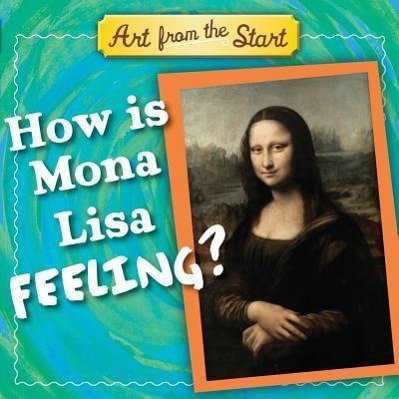 Vorderes Coverbild How Is Mona Lisa Feeling?