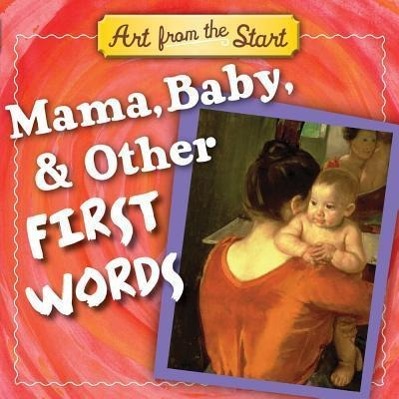 Vorderes Coverbild Mama, Baby, & Other First Words