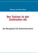 Vorderes Coverbild Der Trainer in der Zivilrechts-AG