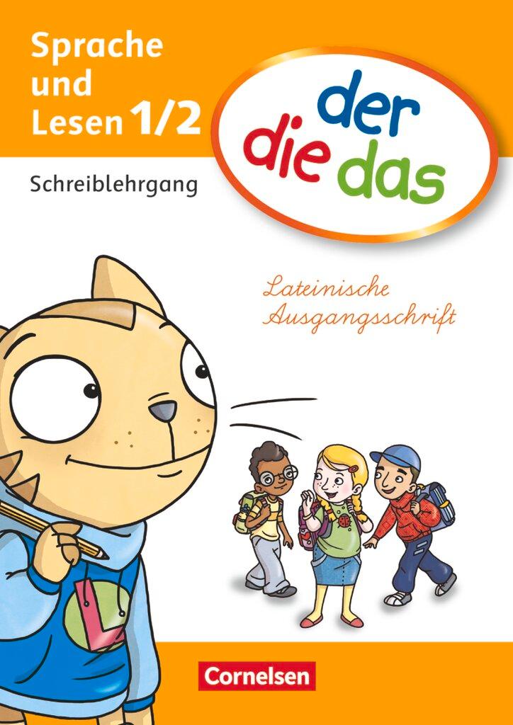Vorderes Coverbild der die das - Erstlesen 1./2. Schuljahr. Schreiblehrgang Lateinische Ausgangsschrift