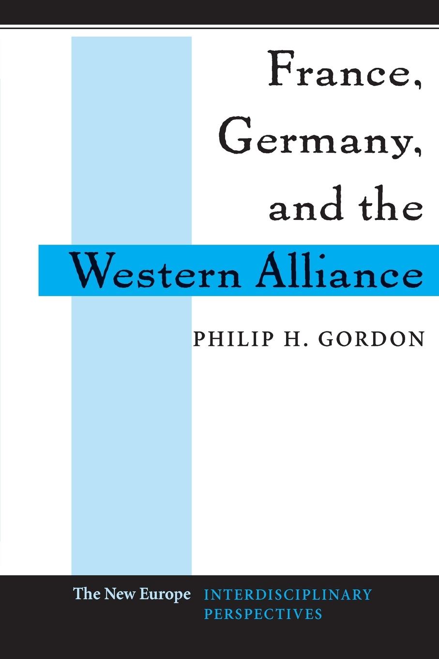 Vorderes Coverbild France, Germany, and the Western Alliance