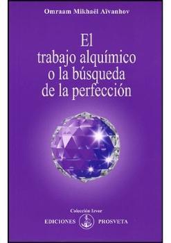 Vorderes Coverbild El trabajo alquímico o la búsqueda de la perfección