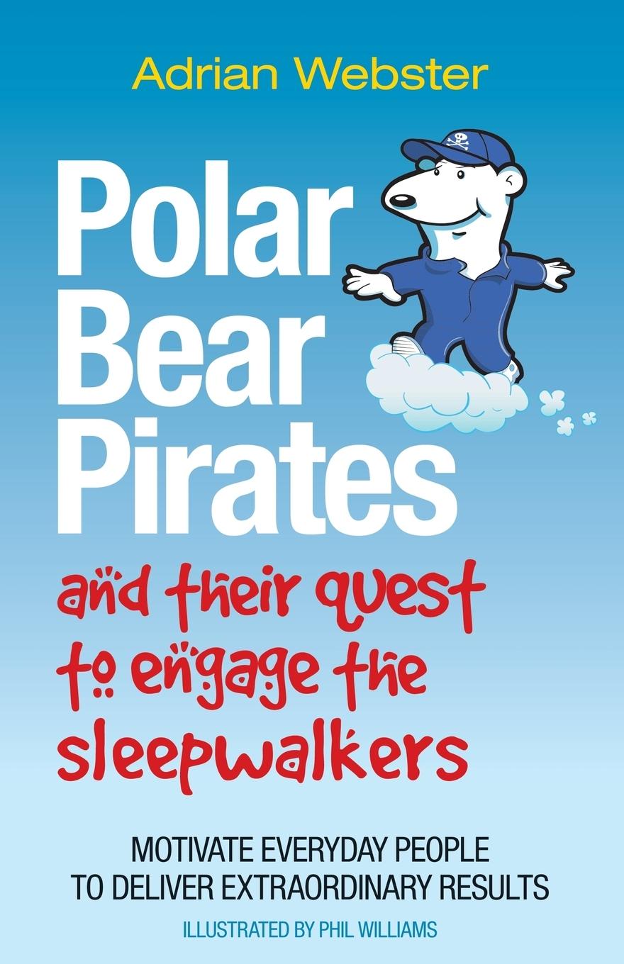 Vorderes Coverbild Polar Bear Pirates and Their Quest to Engage the Sleepwalkers