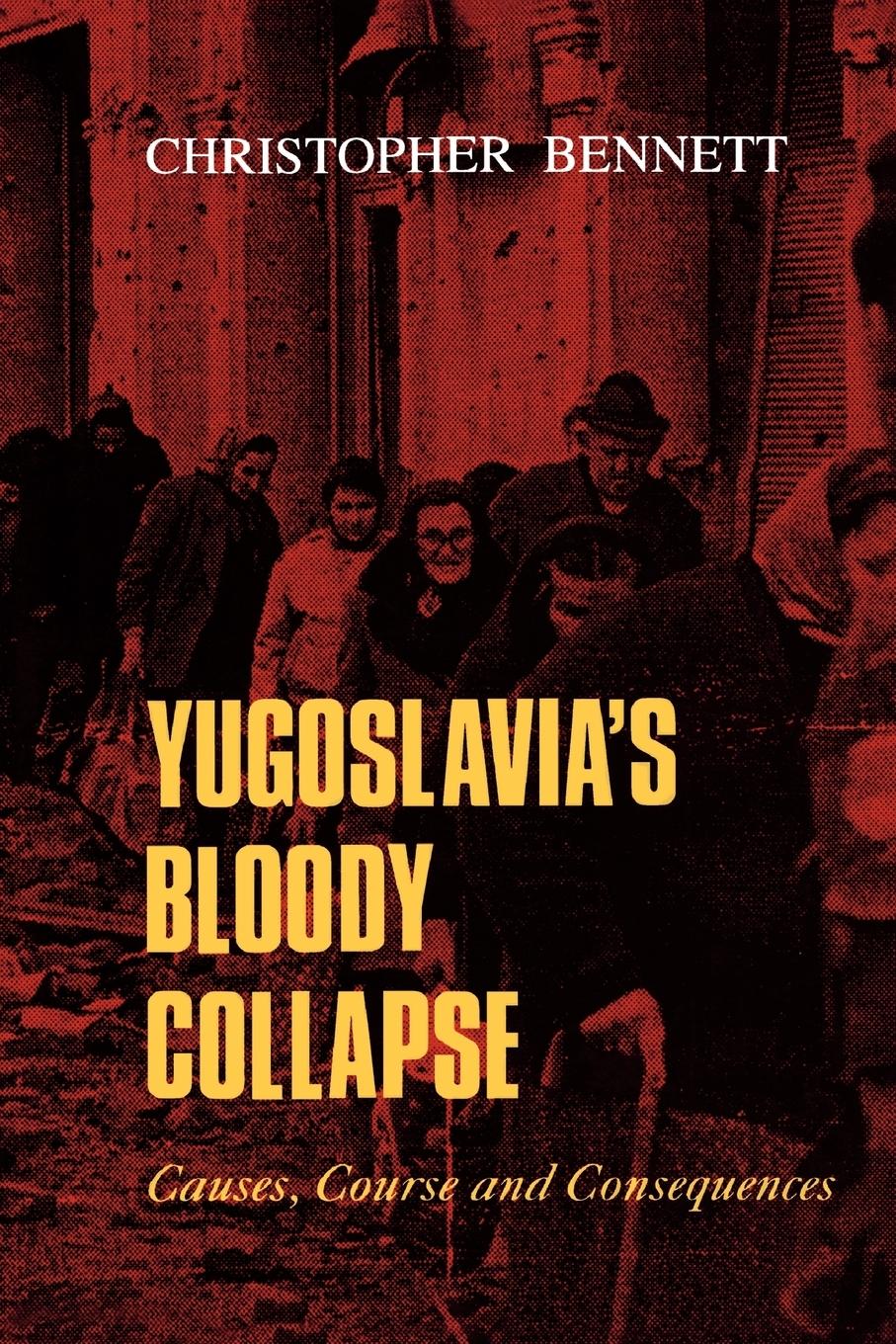 Vorderes Coverbild Yugoslavia's Bloody Collapse