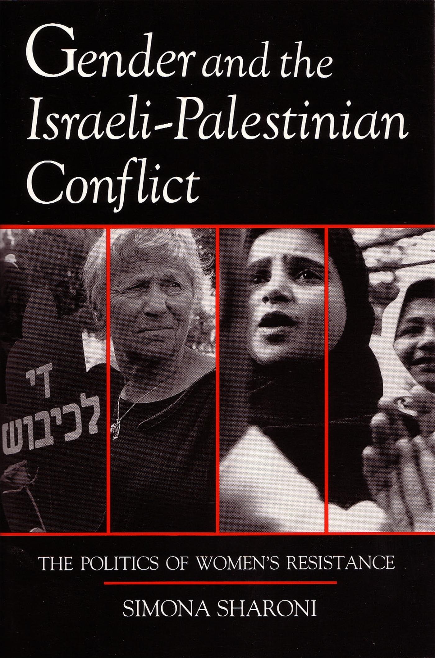 Vorderes Coverbild Gender and the Israeli-Palestinian Conflict