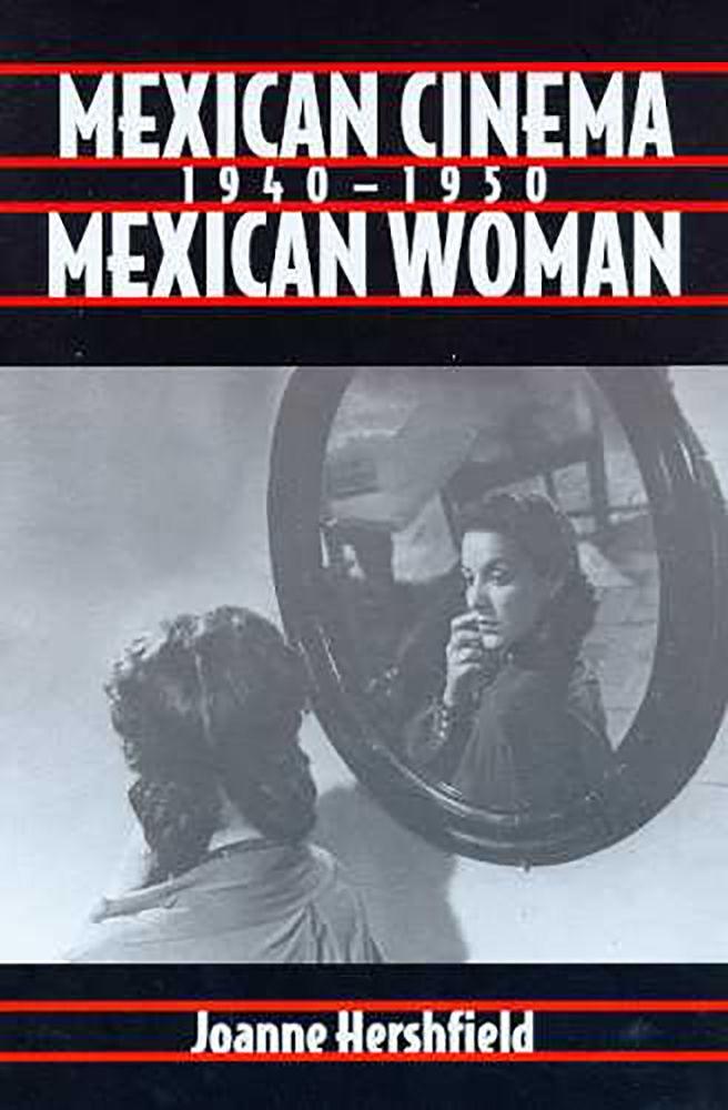 Vorderes Coverbild Mexican Cinema/Mexican Women, 1940-1950