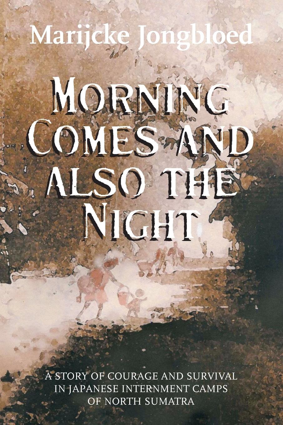 Vorderes Coverbild Morning Comes and Also the Night