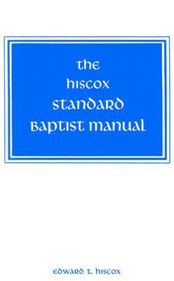 Vorderes Coverbild The Hiscox Standard Baptist Manual