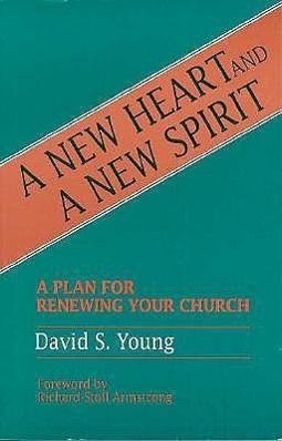Vorderes Coverbild A New Heart and a New Spirit: A Plan for Renewing Your Church