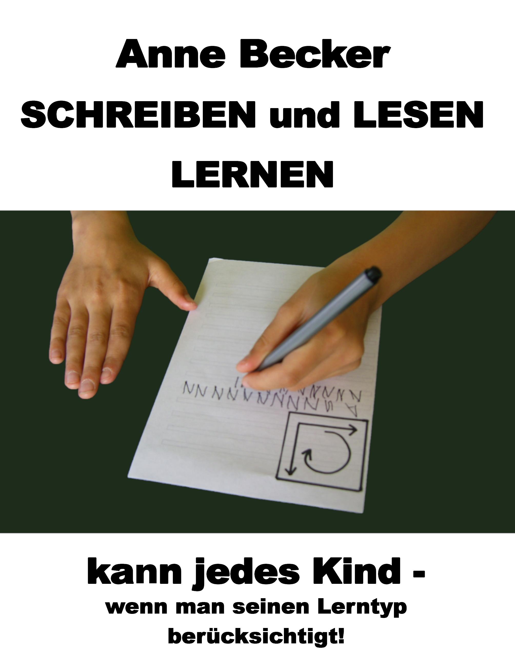Vorderes Coverbild Schreiben und lesen lernen kann jedes Kind - wenn man seinen Lerntyp berücksichtigt !