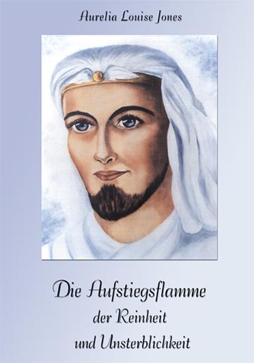 Vorderes Coverbild Die Aufstiegsflamme der Reinheit und Unsterblichkeit