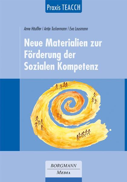 Vorderes Coverbild Praxis TEACCH: Neue Materialien zur Förderung der Sozialen Kompetenz