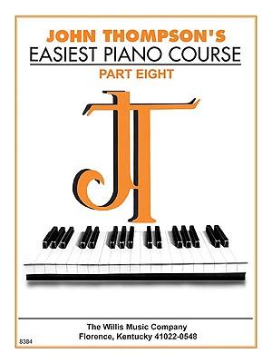 Vorderes Coverbild John Thompson's Easiest Piano Course - Part 8 - Book Only