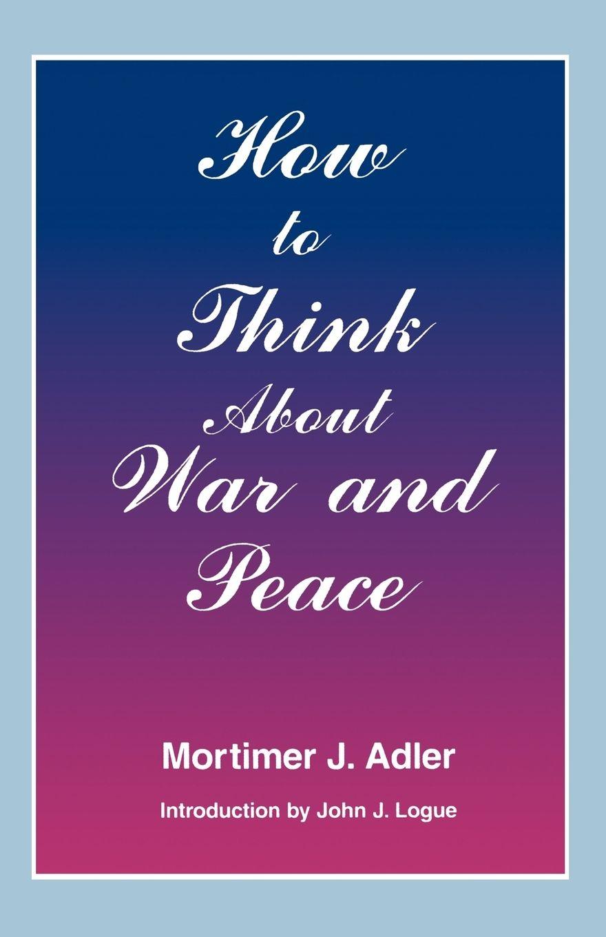 Vorderes Coverbild How to Think about War and Peace